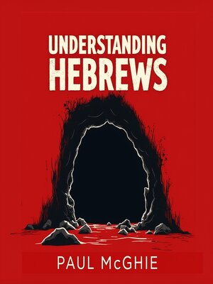 cover image of Understanding Hebrews